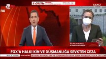 FOX TV'ye RTÜK'ten Sert Ceza! Yayınları Durdurulacak
