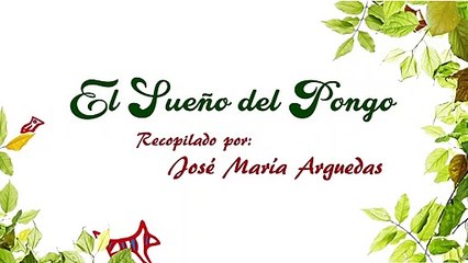 El cuento en mis manos - 11 - EL SUEÑO DEL PONGO