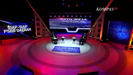 Siap-Siap PSBB Daerah - SATU MEJA THE FORUM (Bag 4)