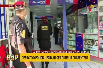 Estado de emergencia: operativo policial hace cumplir cuarentena en el Callao