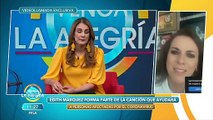 Edith Márquez colabora en tema que apoyará en esta época de pandemia. | Venga La Alegría