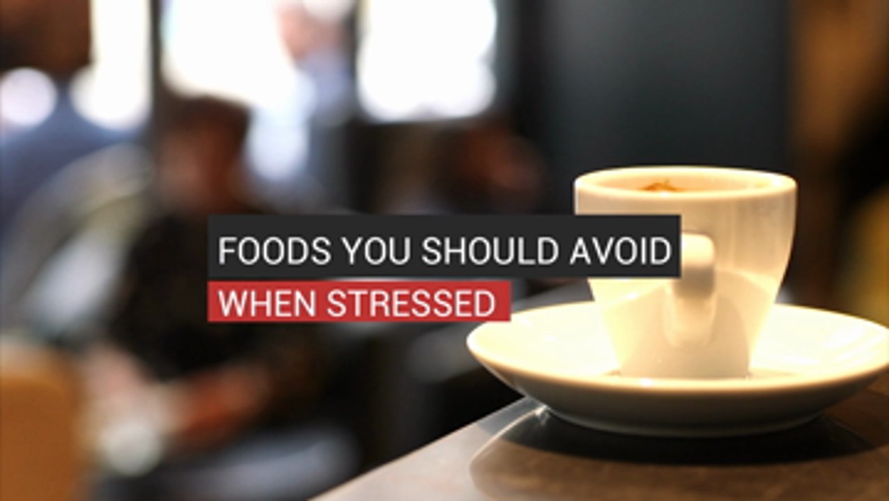 Foods You Should Avoid When Stressed