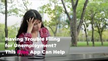 Having Trouble Filing for Unemployment? This Free App Can Help