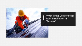 What is the Cost of Steel Roof Installation in Toronto - King Koating Roofing
