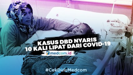 Kasus DBD Nyaris 10 Kali Lipat dari Covid-19