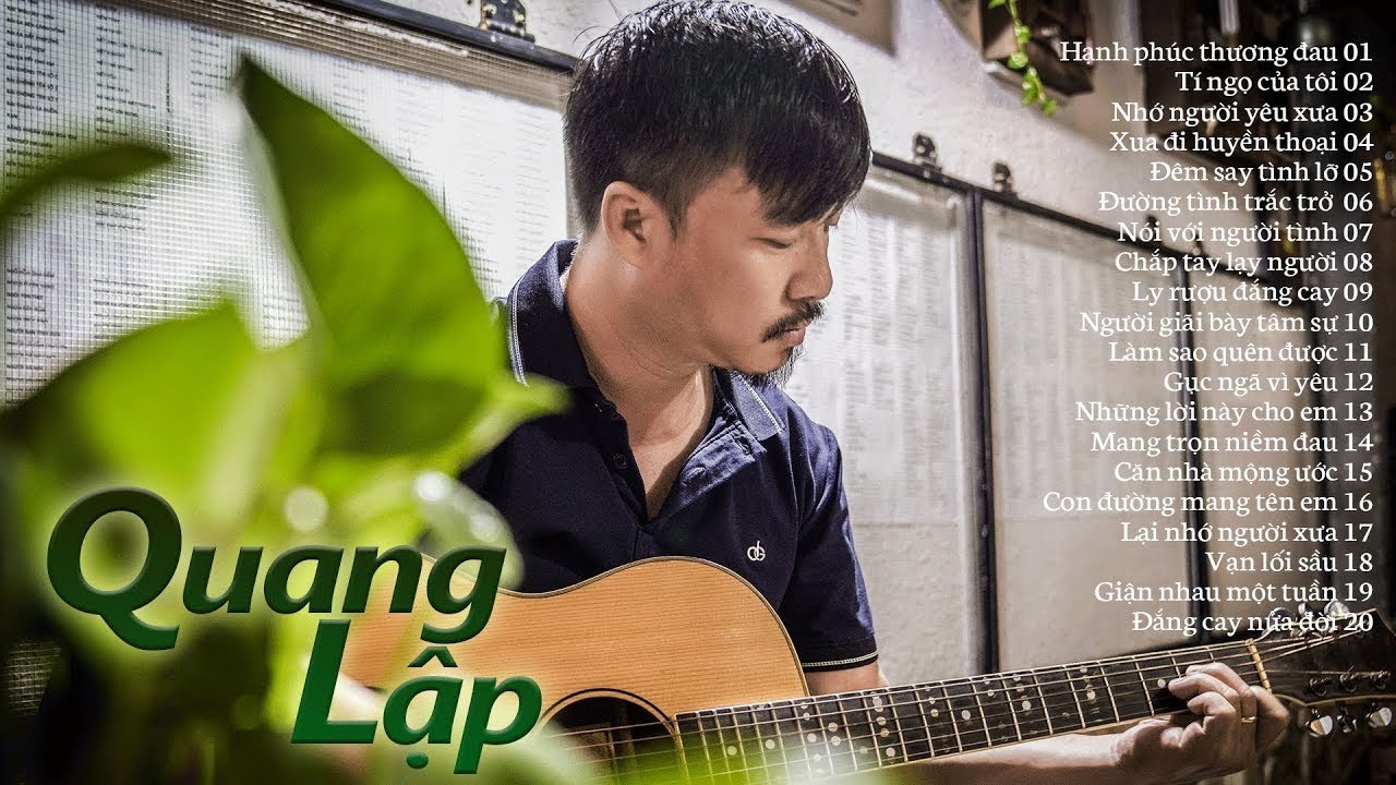 NHẠC TUYỂN QUANG LẬP - 20 Ca Khúc Nhạc Vàng Tuyển Chọn Hay Nhất
