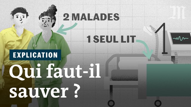 Coronavirus : qui faut-il sauver quand on ne peut pas soigner tout le monde ?
