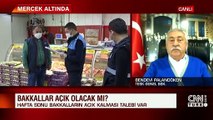 Bakkallar hafta sonu açık kalacak mı?