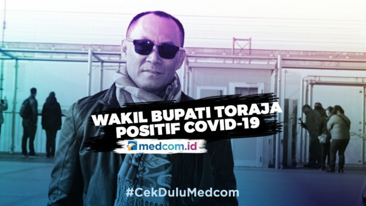 Wakil Bupati Toraja, Positif Terjangkit Covid-19
