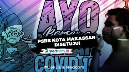PSBB Kota Makassar Disetujui