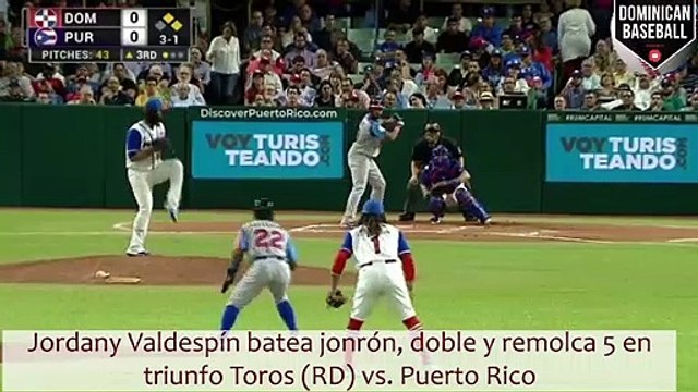 Jordany Valdespín batea jonrón, doble y remolca 5 en triunfo Toros (RD) vs. Puerto Rico, Miguel Alexander Pérez Pérez