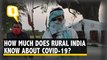 Is Rural India Aware About COVID-19, Its Symptoms & Precautions?