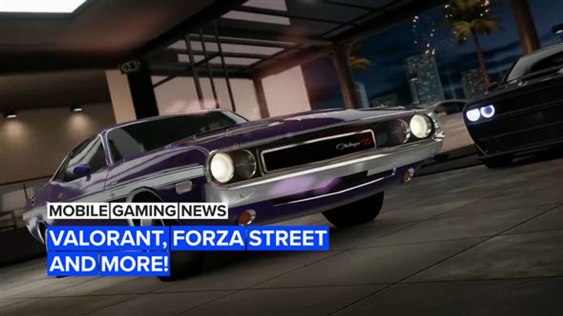 ⁣Mobile Gaming News: Valorant, Forza Street and more!