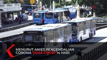 Anies Buka Kemungkinan PSBB Jakarta Akan Diperpanjang
