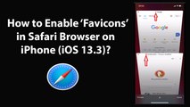 How to Enable Favicons in Safari Browser on iPhone (iOS 13.3)?