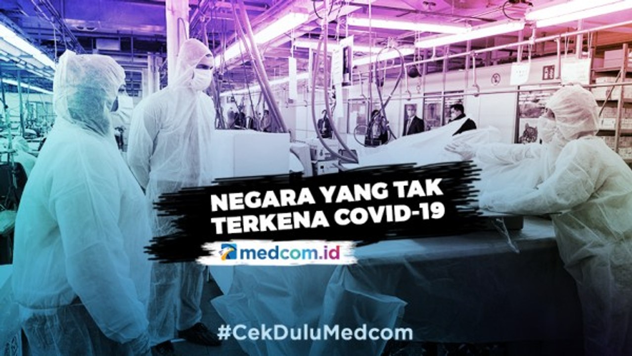 Deretan Negara yang Tak Terkena Virus Korona