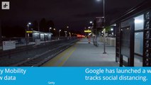 Google Launches Social Distance Tracking Website