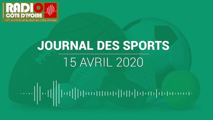 Journal des Sports du 15 avril 2020 [Radio Côte d'Ivoire]