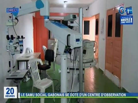 RTG / Le Samu social Gabonais se dote d’un centre médical d’observation pouvant recevoir les malades à toute heure