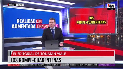 El editorial de Jonatan Viale: "Los rompe-cuarentenas"