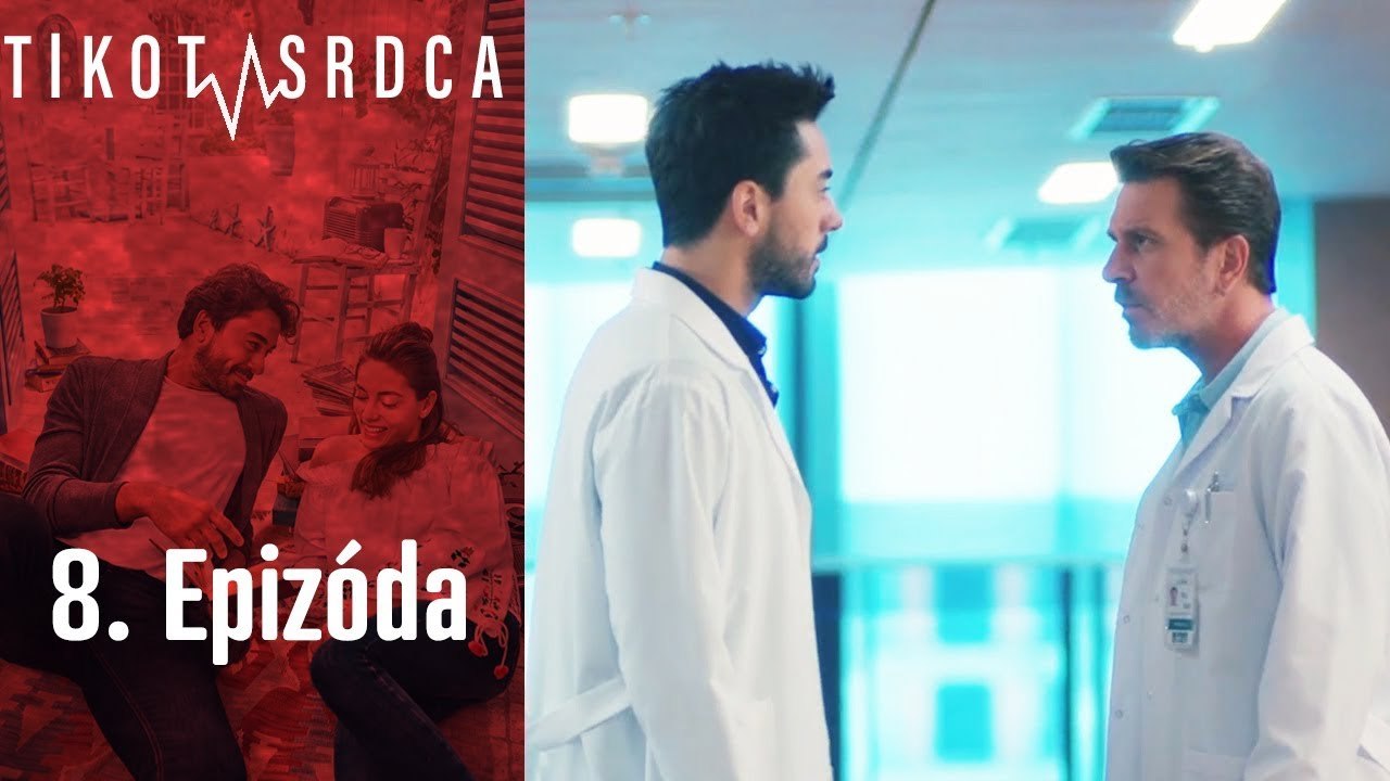 Tlkot Srdca - 8. Epizoda