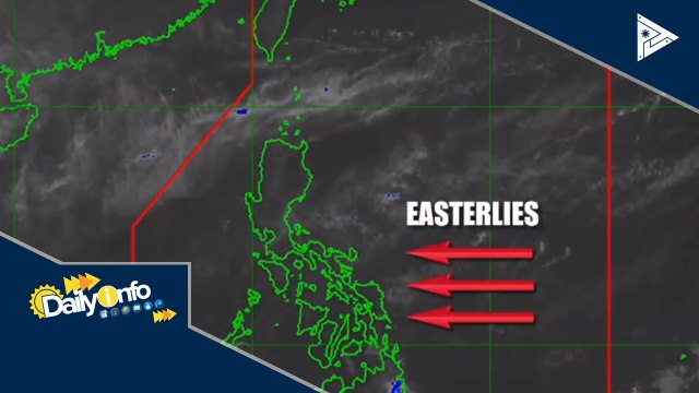 PTV INFO WEATHER: Easterlies, prevailing weather system sa buong bansa