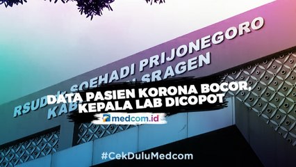Data Pasien Korona Bocor, Kepala Lab RS dr Soehadi Prijonegoro Dicopot