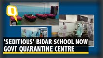‘Seditious’ Bidar School Now Govt Quarantine Centre for 193 People