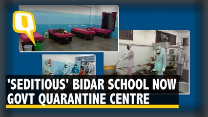 ‘Seditious’ Bidar School Now Govt Quarantine Centre for 193 People