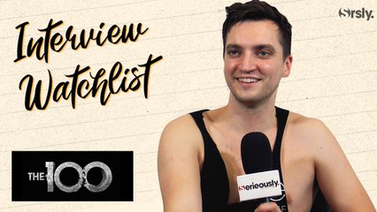 THE 100 : L'interview Watchlist de Richard Harmon