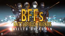 BFFs - Killed By Admin (Season 2E11)