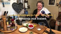 La recette du bavarois aux fraises de Régine