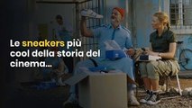 Le sneakers più cool della storia del cinema...