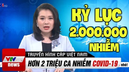 Hơn 2 Triệu Ca Mắc Covid-19 Trên Toàn Cầu | Cập Nhật Covid-19 Hôm Nay | VTV Cab