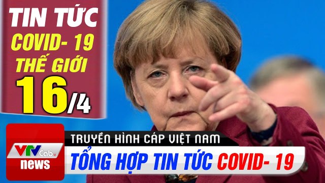 Tin tức corona chiều 16/4 | Đức duy trì các biện pháp chống dịch đến ngày 3/5 | Thời Sự VTV1 Hôm Nay