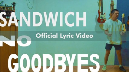 Sandwich - No Goodbyes