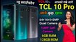 TCL 10 Pro 5G: review of official Specification, 64MP Quad Camera, tcl 10 pro 5g unboxing |