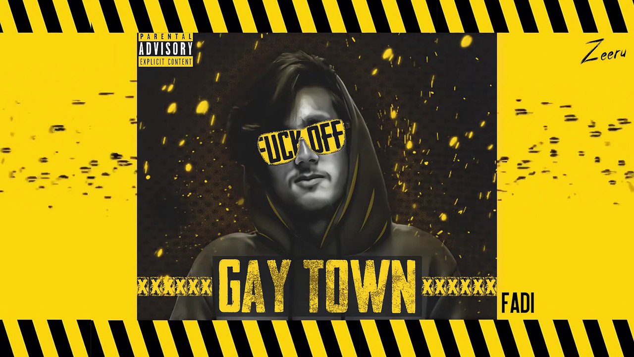 GAY TOWN _ DISS _ FADI
