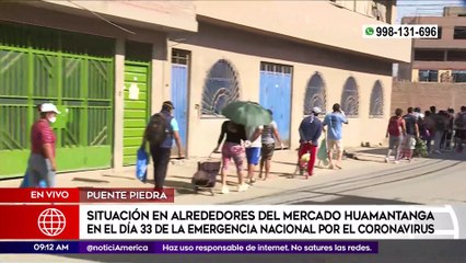 Primera Edición: Situación en alrededores del mercado Huamantanga en el día 33 de la emergencia nacional