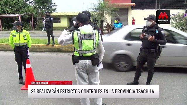 Se realizarán estrictos controles en la provincia Tsa'chila
