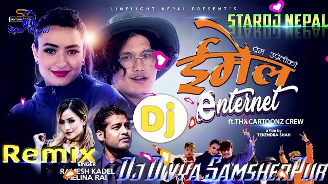 Email Internet - The Cartoonz Crew - Ramesh Kadel - Melina Rai - Dj Divya SamsherPur