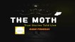 The Moth | The Moment of Truth: Tim Sommers, Emma Becker & Kathleen Sheffer