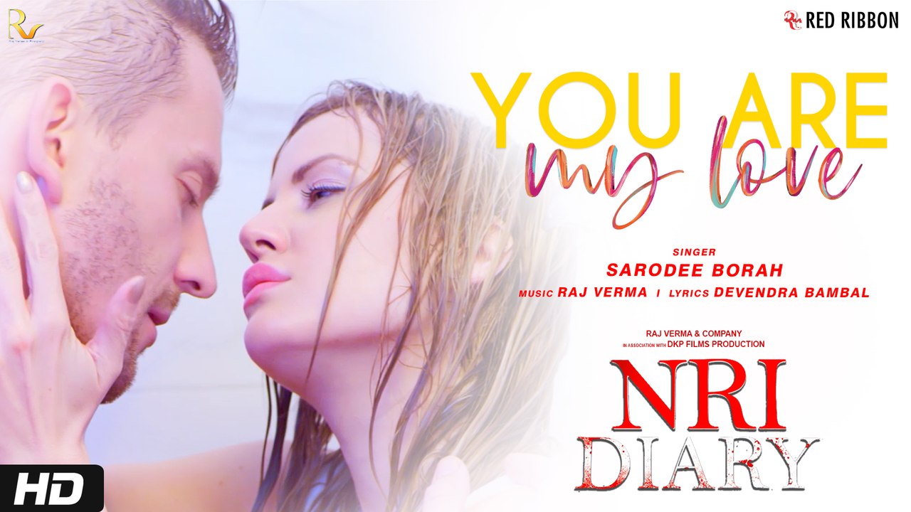 You Are My Love | Sarodee Borah | English Romantic Song 2020 |  NRI Diary | Best Love Song