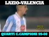 LAZIO - VALENCIA - QUARTI DI FINALE COPPA CAMPIONI 99-00