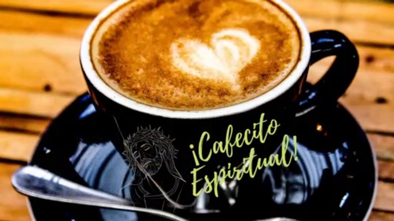 Oración Poderosa del Día Jueves ☕ Cafecito Espiritual ☕Oración Diaria ‍♂️ Bendiciones de Dios / Oración y amor /2020
