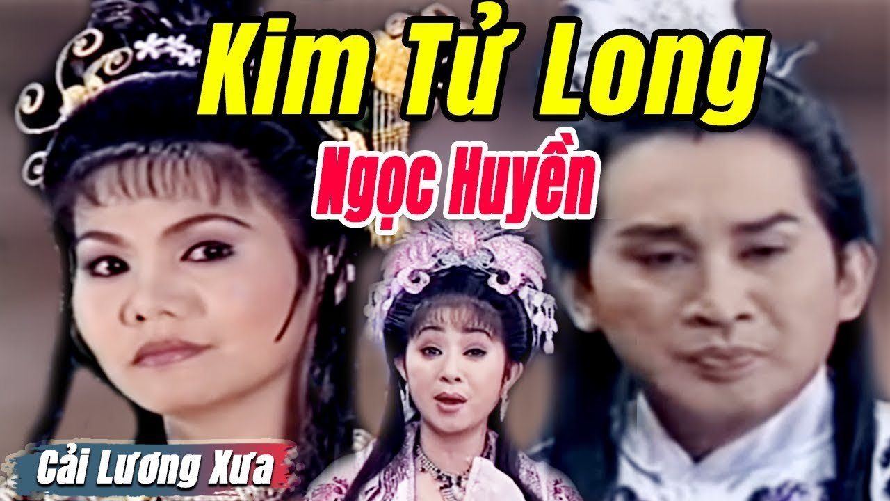 Cải Lương Xưa : Xử Án Phi Giao - Kim Tử Long Ngọc Huyền  cải lương hay tuồng hồ quảng Để Đời