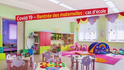 Covid 19 – Rentrée des maternelles : cas d’école