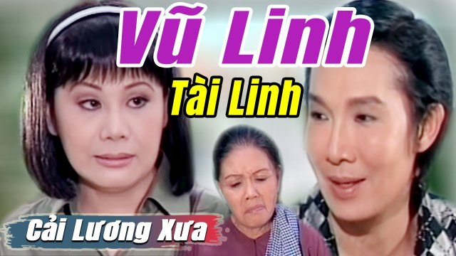 Cải Lương Xưa : Vực Thẳm Cuộc Đời - Vũ Linh Tài Linh Thoại Mỹ cải lương xã hội tuồng hay nhất