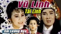 Cải Lương Xưa : La Thông Tảo Bắc - Vũ Linh Tài Linh Vân Hà  cải lương hay tuồng hồ quảng Để Đời