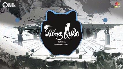 Tướng Quân (DinhLong Remix) - Nhật Phong - Nhạc Remix 8D gây nghiện nhất 2019